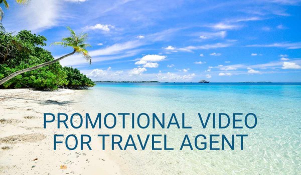 Powerful but Low-Cost Promotional Video for Travel Agency